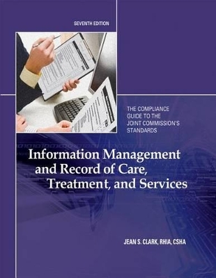 Information Management and Record of Care, Treatment, and Services