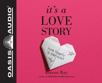 It's a Love Story - Lincee Ray