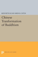 Chinese Transformation of Buddhism - Kenneth Kuan Sheng Ch'en