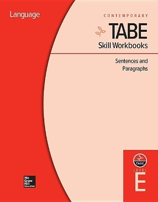 Tabe Skill Workbooks Level E: Sentences and Paragraphs (10 Copies)