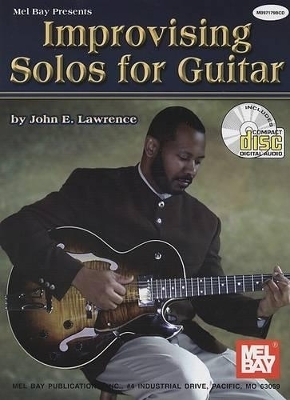 Improvising Solos for Guitar - John E Lawrence