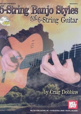 5-String Banjo Styles for 6-String Guitar - Craig Dobbins