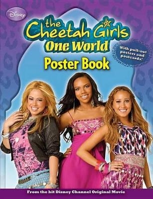 The Cheetah Girls One World Poster Book -  Disney Books