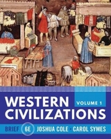 Western Civilizations (Vol. Volume 1) - Cole, Joshua; Symes, Carol