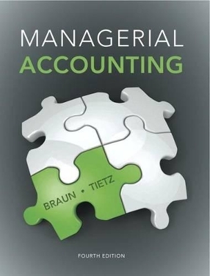 Managerial Accounting Plus New Mylab Accounting with Pearson Etext -- Access Card Package - Karen W Braun, Wendy M Tietz