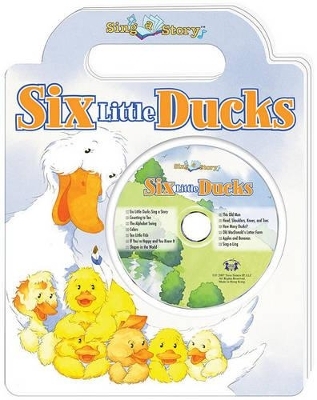Six Little Ducks - Kim Mitzo Thompson, Karen Mitzo Hilderbrand, Dorothy Stott