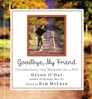 Goodbye, My Friend - Devon O'Day, Kim Mclean