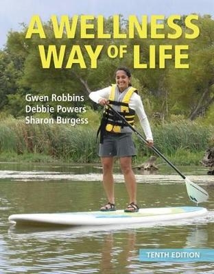 A Wellness Way of Life Loose Leaf Edition with Connect Access Card