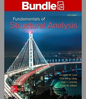 Package: Loose Leaf for Fundamentals of Structural Analysis with Connect Access Card - Kenneth M Leet, Chia-Ming Uang