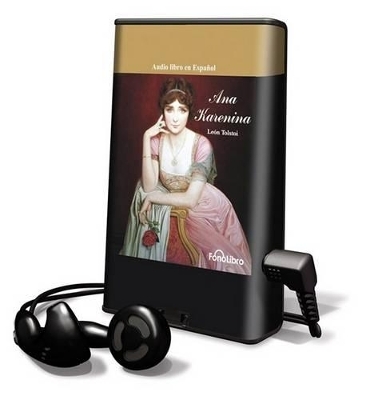 Ana Karenina - Count Leo Nikolayevich Tolstoy  1828-1910