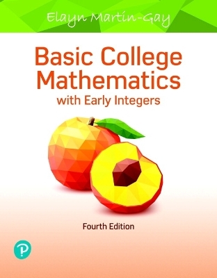 Basic College Mathematics with Early Integers + MyLab Math with Pearson eText