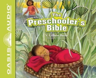 The Preschooler's Bible - V Gilbert Beers