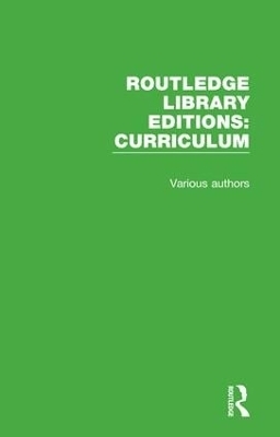 Routledge Library Editions: Curriculum -  Various