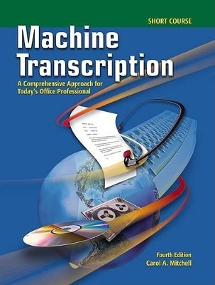 Machine Transcription, Short Course - Carol A Mitchell