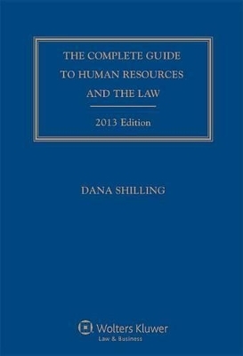 The Complete Guide to Human Resources and the Law
