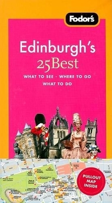 Fodor's Edinburgh's 25 Best