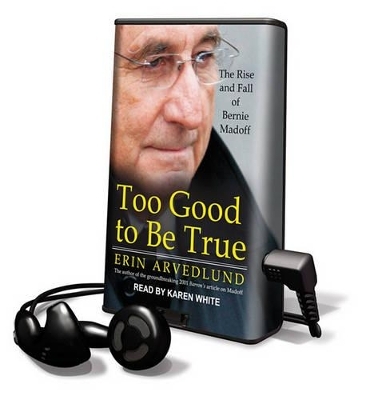 Too Good to Be True - Erin Arvedlund