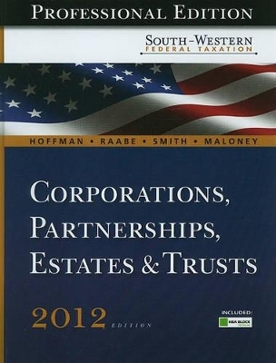 South-Western Federal Taxation 2012 - William H. Hoffman, David Maloney, James Charles Smith, William A. Raabe