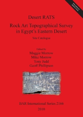 Desert RATS: Rock Art Topographical Survey in Egypt's Eastern Desert - 