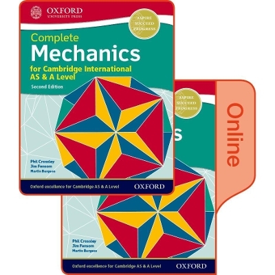 Mechanics for Cambridge International AS & A Level - Phillip Crossley, Martin Burgess, Jim Fensom