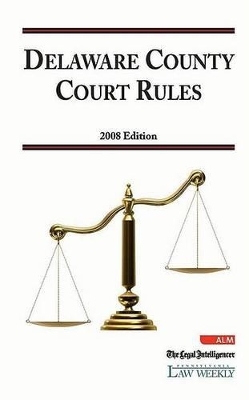 Delaware County Court Rules