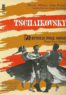 Tchaikovsky - 50 Russian Folk Songs - 