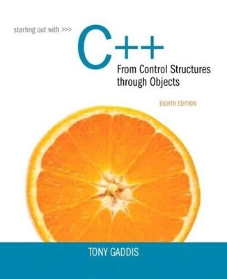 Starting Out with C++ from Control Structures to Objects Plus Mylab Programming with Pearson Etext -- Access Card Package - Tony Gaddis