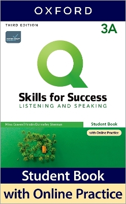 Q: Skills for Success: Level 3: Listening and Speaking Split Student Book A with iQ Online Practice