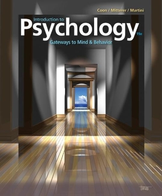 Introduction to Psychology - John Mitterer, Dennis Coon, Tanya Martini