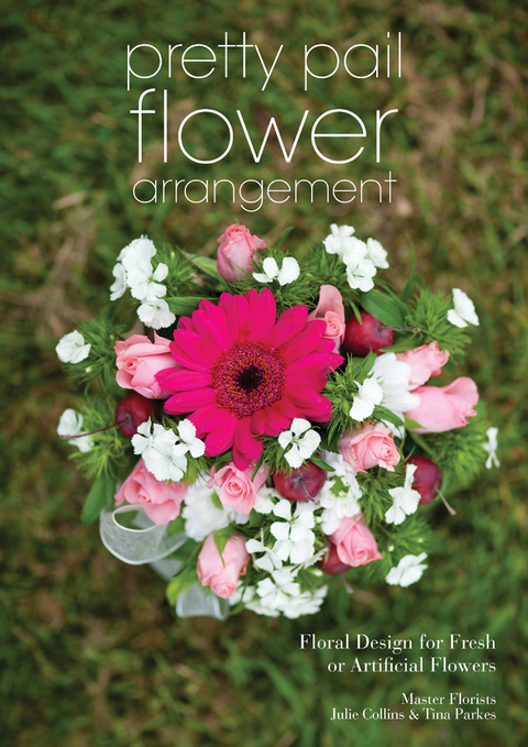 Pretty Pail Flower Arrangement - Julie Collins, Tina Parkes