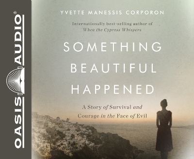 Something Beautiful Happened - Yvette Manessis Corporon