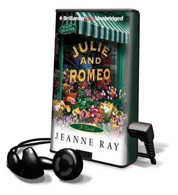 Julie and Romeo - Jeanne Ray