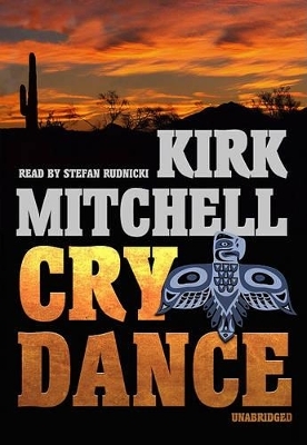 Cry Dance - Kirk Mitchell