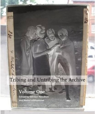 Tribing and Untribing the Archive, 2 Volume Set