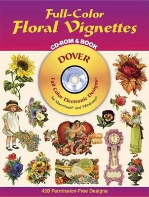 Full-Color Floral Vignettes - CD-Rom and Book -  Dover