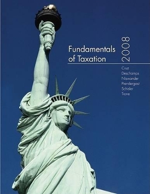 Fundamentals of Taxation - Ana M Cruz, Mike Deschamps, Frederick Niswander, Debra Prendergast, Dan Schisler