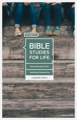 Bible Studies for Life: Students - Leader Pack - Spring 2023
