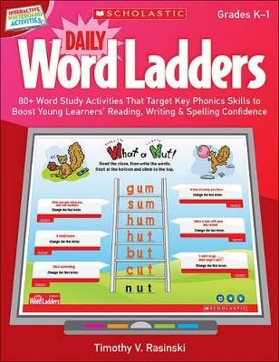 Interactive Whiteboard Activities: Daily Word Ladders Grades K-1 - Timothy Rasinski