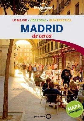 Lonely Planet Madrid de Cerca
