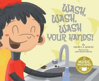 Wash, Wash, Wash Your Hands!