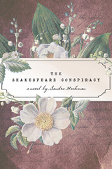 The Shakespeare Conspiracy - Sandra Hochman
