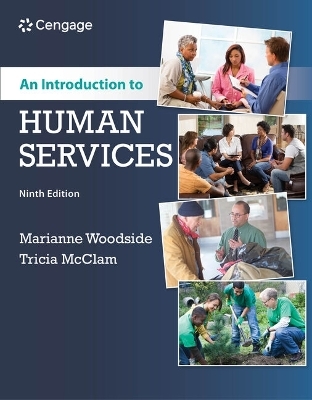 Bundle: An Introduction to Human Services, 9th + Mindtap Counseling, 1 Term (6 Months) Printed Access Card - Marianne R Woodside, Tricia McClam