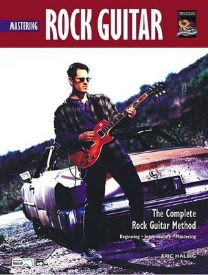 Mastering Rock Guitar - Erik Halbig
