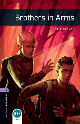 Oxford Bookworms Library: Level 4: Brothers in Arms audio pack - Julie Reeves