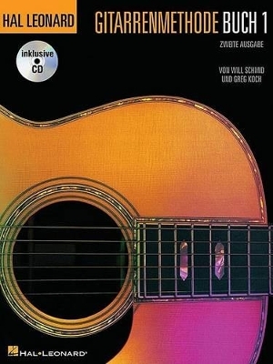 Hal Leonard Gitarrenmethode Buch 1 - Will Schmid, Greg Koch