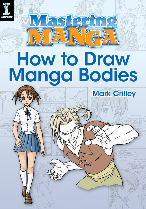Mastering Manga, How to Draw Manga Bodies -  Mark Crilley