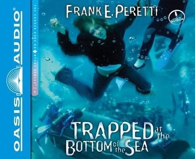 Trapped at the Bottom of the Sea - Frank E Peretti
