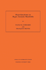 Hyperfunctions on Hypo-Analytic Manifolds - Paulo D. Cordaro, François Treves