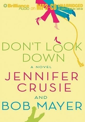 Don'T Look Down - Jennifer Crusie, Bob Mayer
