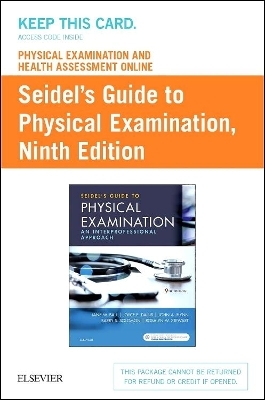 Physical Examination and Health Assessment Online for Seidel's Guide to Physical Examination (Access Code, and Textbook Package)